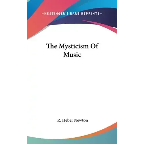 The Mysticism Of Music - Hardcover