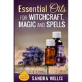 Essential Oils for Witchcraft, Magic and Spells - Paperback | Books | Wiccan Center