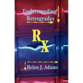 Understanding Retrogrades