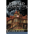 Haunted Oklahoma City - Hardcover | Books | Wiccan Center