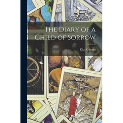 The Diary of a Child of Sorrow - Paperback | Books | Wiccan Center