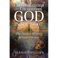 Conversations and Encounters with God in the Night: The Hidden Mystery Behind Dreams - Paperback | Books | Wiccan Center