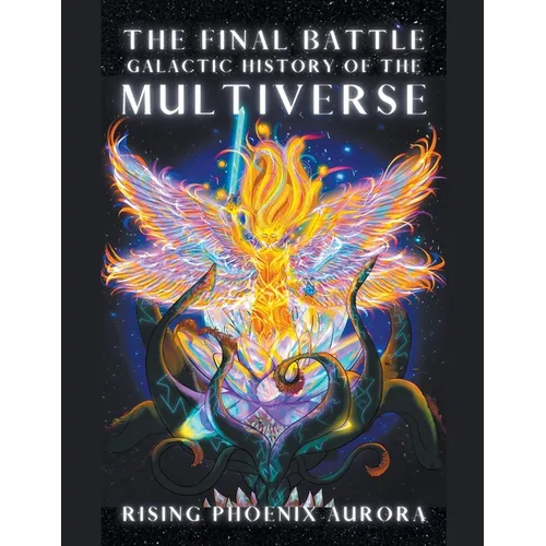 Galactic History of the Multiverse - The Final Battle - Paperback | Books | Wiccan Center