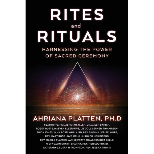 Rites and Rituals: Harnessing the Power of Sacred Ceremony - Paperback | Books | Wiccan Center