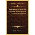 Spirit Obsession a False Doctrine and a Menace to Modern Spiritualism - Paperback | Books | Wiccan Center