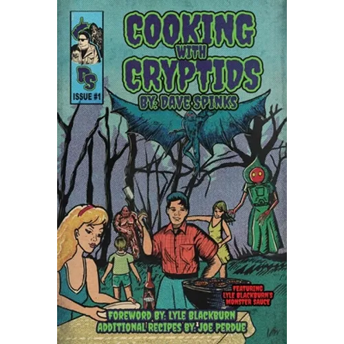 Cooking with Cryptids: By Dave Spinks - Paperback | Books | Wiccan Center