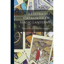 Illustrated Catalogue Of Magic Lanterns - Paperback | Books | Wiccan Center