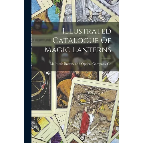 Illustrated Catalogue Of Magic Lanterns - Paperback | Books | Wiccan Center