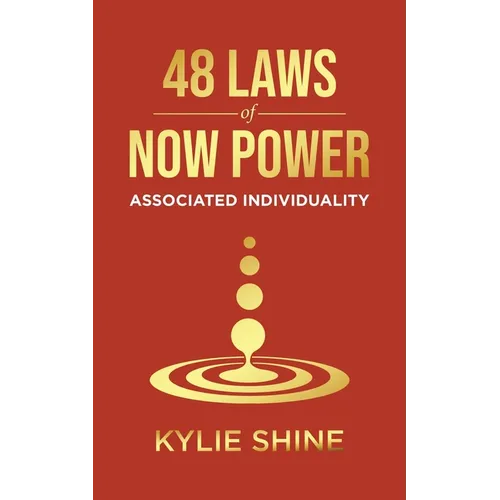 48 Laws Of Now Power: Associated Individuality - Paperback | Books | Wiccan Center