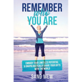 Remember Who You Are: Embody Your Limitless Potential & Unapologetically Share Your Gifts With The World - Paperback | Books | Wiccan Center