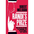 Randi's Prize: What Sceptics Say About the Paranormal, Why They Are Wrong, and Why It Matters - Paperback | Books | Wiccan Center
