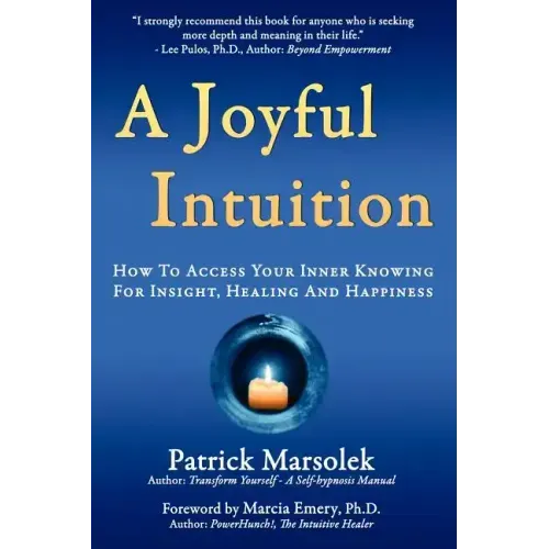 A Joyful Intuition - How to access your inner knowing for insight, healing and happiness - Paperback | Books | Wiccan Center