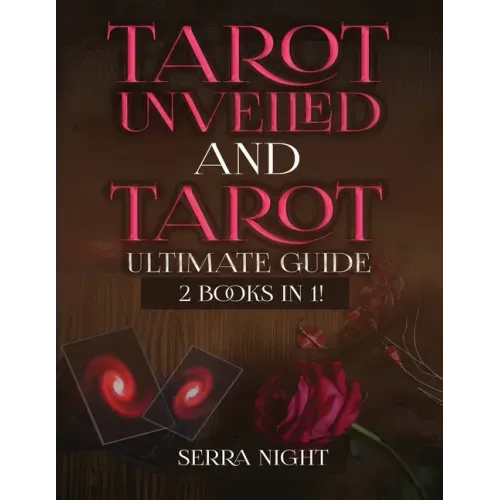 Tarot Unveiled AND Tarot Ultimate Guide: 2 Books IN 1! - Paperback | Books | Wiccan Center