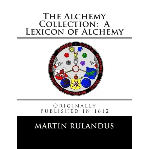 The Alchemy Collection: A Lexicon of Alchemy - Paperback
