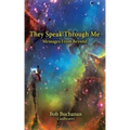 They Speak Through Me: Messages from Beyond - Paperback | Books | Wiccan Center