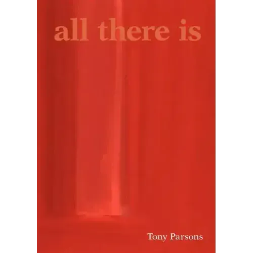 All There Is - Paperback
