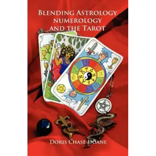 Blending Astrology, Numerology and the Tarot - Paperback | Books | Wiccan Center