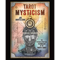 Tarot Mysticism: The Psycho-Spiritual Technology of the Thoth Tarot - Paperback | Books | Wiccan Center