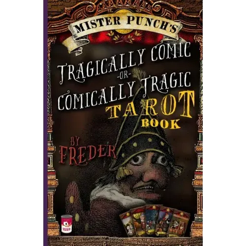 Mister Punch's Tragically Comic or Comically Tragic Tarot Book - Paperback