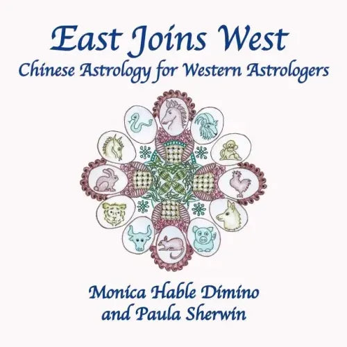 East Joins West: Chinese Astrology for Western Astrologers - Paperback