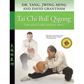 Tai Chi Ball Qigong: For Health and Martial Arts - Paperback | Books | Wiccan Center