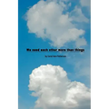 We need each other more than things - Paperback | Books | Wiccan Center
