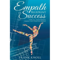 Empath's Blueprint for Success: Turn all your Empath energy into positive energy - Paperback | Books | Wiccan Center