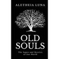 Old Souls: The Sages and Mystics of Our World - Paperback