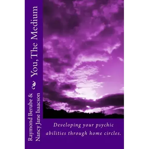 You, The Medium: A manual on how to develope your psychic abilities through home circles. - Paperback | Books | Wiccan Center