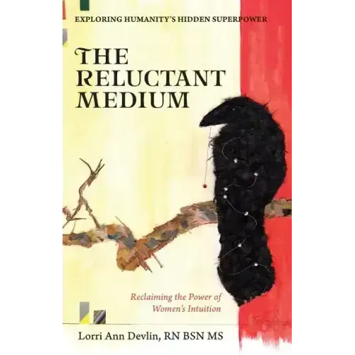 The Reluctant Medium: Reclaiming the Power of Women's Intuition - Paperback | Books | Wiccan Center