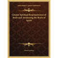 Greater Spiritual Responsiveness of Body and Awakening the Brain of Spirit - Hardcover | Books | Wiccan Center