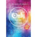 Things I Only Tell My Friends: The "And Then It Happened Moments" That Determined My Life - Paperback | Books | Wiccan Center