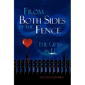 From Both Sides of the Fence: The Gifts in U - Paperback | Books | Wiccan Center
