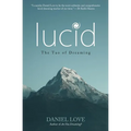 Lucid: The Tao of Dreaming - Paperback | Books | Wiccan Center