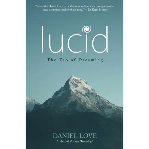 Lucid: The Tao of Dreaming - Paperback | Books | Wiccan Center