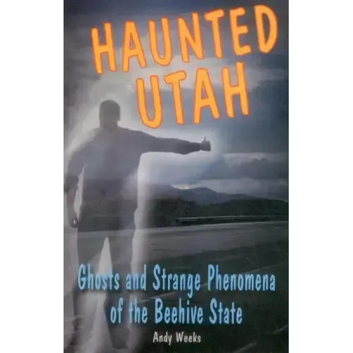Haunted Utah - Paperback | Books | Wiccan Center
