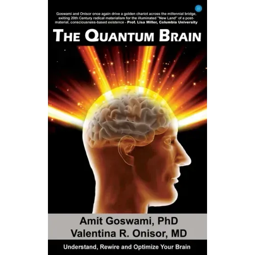 The Quantum Brain: Understand, Rewire and Optimize Your Brain - Paperback