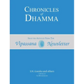 Chronicles of Dhamma: Selected Articles from the Vipassana Newsletter