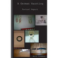 A German Haunting: Factual Report - Paperback | Books | Wiccan Center