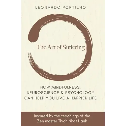The Art of Suffering: Learn how to suffer and suffer less - Paperback