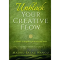 Unblock Your Creative Flow - Paperback