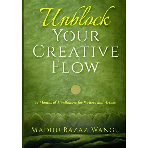 Unblock Your Creative Flow - Paperback