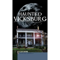Haunted Vicksburg - Hardcover | Books | Wiccan Center