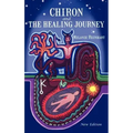 Chiron and the Healing Journey - Hardcover | Books | Wiccan Center