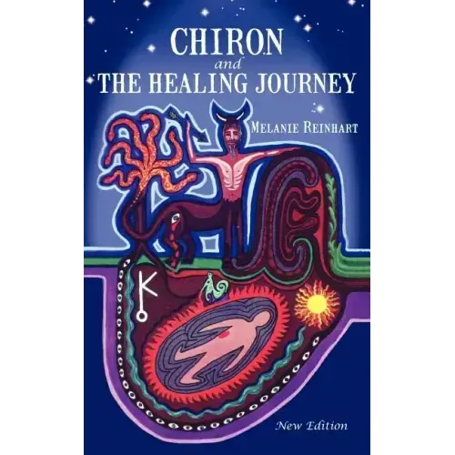 Chiron and the Healing Journey - Hardcover | Books | Wiccan Center