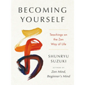 Becoming Yourself: Teachings on the Zen Way of Life - Hardcover | Books | Wiccan Center