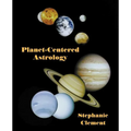 Planet-Centered Astrology - Paperback | Books | Wiccan Center