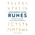 The Beginner's Guide to Runes: Divination and Magic with the Elder Futhark Runes - Paperback | Books | Wiccan Center