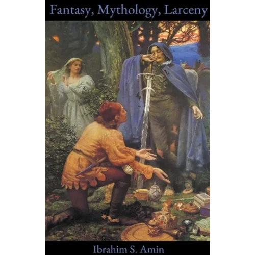 Fantasy, Mythology, Larceny: A Poetry Chapbook - Paperback | Books | Wiccan Center