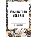 Isis Unveiled Vol I & II - Paperback | Books | Wiccan Center